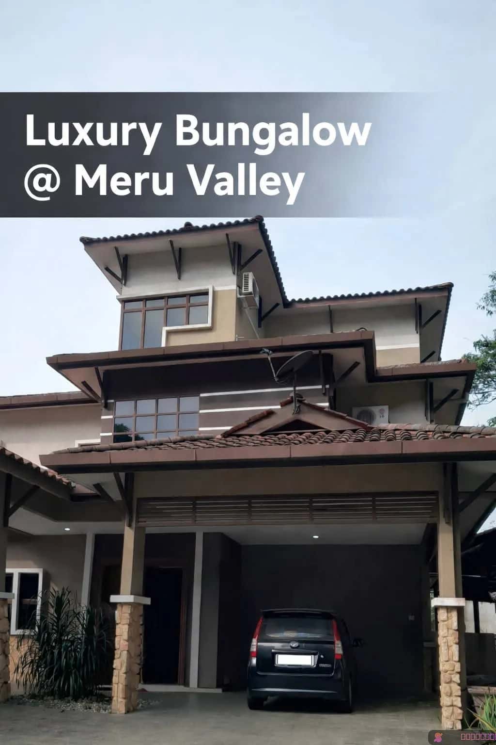 2 1/2 Storey Bungalow At Meru Valley Golf Resort Ipoh